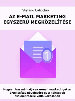 cover image of Az e-mail marketing egyszerű megközelítése